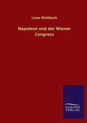 bokomslag Napoleon Und Der Wiener Congress