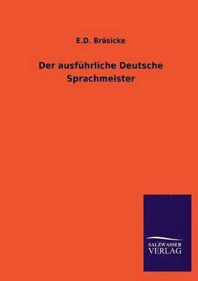 Der Ausfuhrliche Deutsche Sprachmeister 1