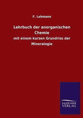 F Lehmann - Lehrbuch Der Anorganischen Chemie, Häftad