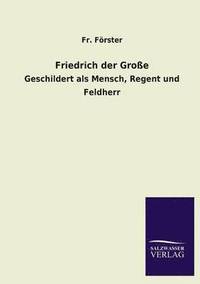 bokomslag Friedrich Der Grosse