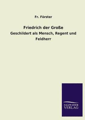 Friedrich Der Grosse 1