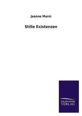 Stille Existenzen 1