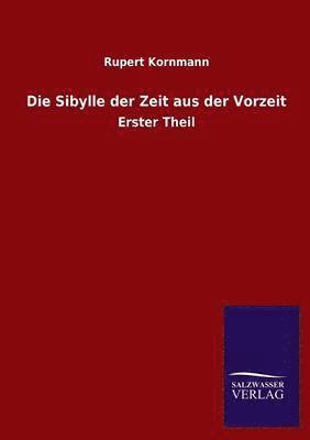 bokomslag Die Sibylle Der Zeit Aus Der Vorzeit