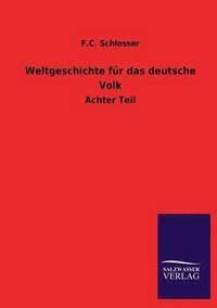 bokomslag Weltgeschichte Fur Das Deutsche Volk