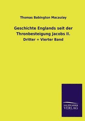 bokomslag Geschichte Englands Seit Der Thronbesteigung Jacobs II.