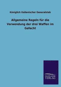 bokomslag Allgemeine Regeln Fur Die Verwendung Der Drei Waffen Im Gefecht