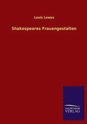 Shakespeares Frauengestalten 1