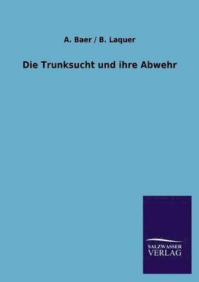 bokomslag Trunksucht Und Ihre Abwehr