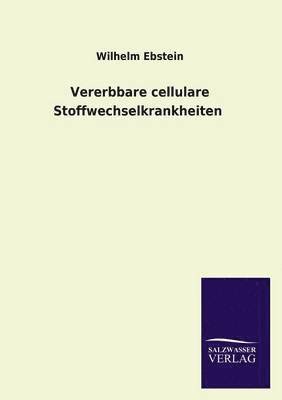 Vererbbare Cellulare Stoffwechselkrankheiten 1