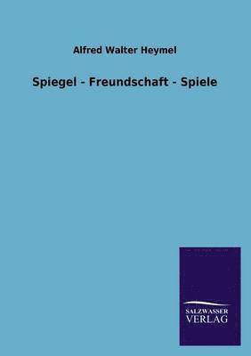 Spiegel - Freundschaft - Spiele 1