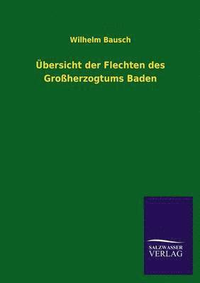 bokomslag Ubersicht Der Flechten Des Grossherzogtums Baden