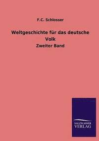 bokomslag Weltgeschichte Fur Das Deutsche Volk