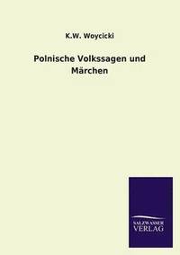 bokomslag Polnische Volkssagen Und Marchen