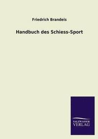 bokomslag Handbuch Des Schiess-Sport
