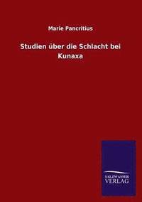 bokomslag Studien Uber Die Schlacht Bei Kunaxa