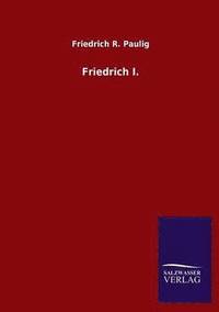 bokomslag Friedrich I.