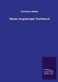 bokomslag Neues Augsburger Kochbuch