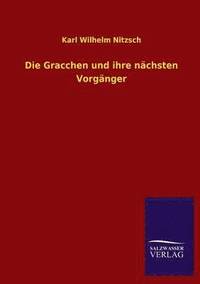 bokomslag Die Gracchen Und Ihre Nachsten Vorganger