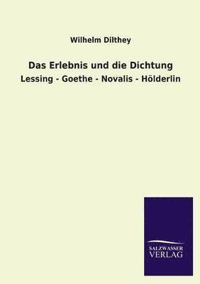 Das Erlebnis Und Die Dichtung 1