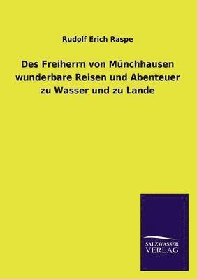 Des Freiherrn Von Munchhausen Wunderbare Reisen Und Abenteuer Zu Wasser Und Zu Lande 1