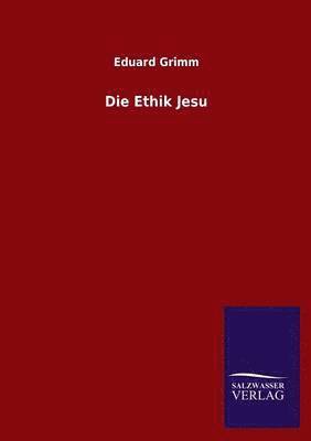 Die Ethik Jesu 1