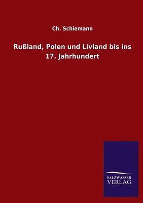 bokomslag Russland, Polen Und Livland Bis Ins 17. Jahrhundert