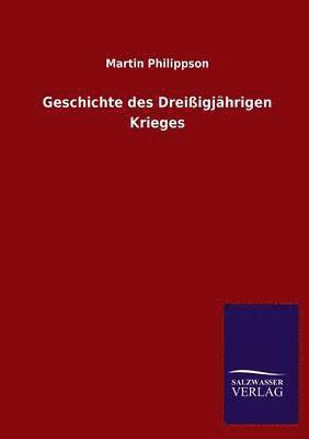 bokomslag Geschichte Des Dreissigjahrigen Krieges