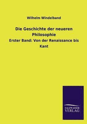 bokomslag Die Geschichte Der Neueren Philosophie