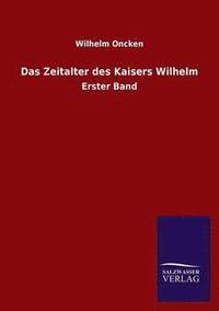 bokomslag Zeitalter Des Kaisers Wilhelm