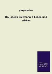 bokomslag Dr. Joseph Salzmanns Leben Und Wirken