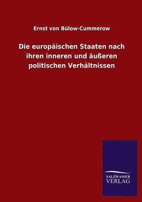 bokomslag Die europischen Staaten nach ihren inneren und ueren politischen Verhltnissen