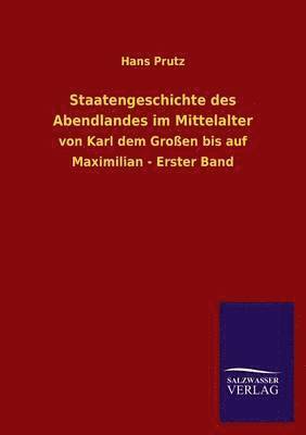 Staatengeschichte Des Abendlandes Im Mittelalter 1