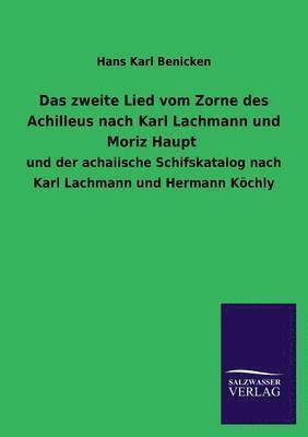 bokomslag Das Zweite Lied Vom Zorne Des Achilleus Nach Karl Lachmann Und Moriz Haupt