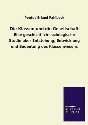 bokomslag Die Klassen und die Gesellschaft