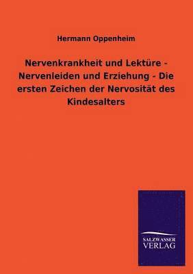 Nervenkrankheit Und Lekture - Nervenleiden Und Erziehung - Die Ersten Zeichen Der Nervositat Des Kindesalters 1