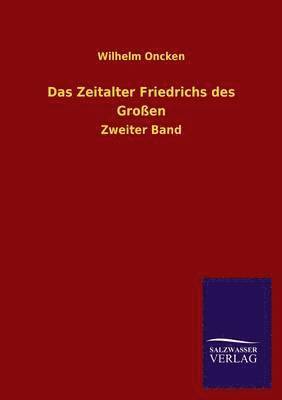 bokomslag Das Zeitalter Friedrichs Des Grossen