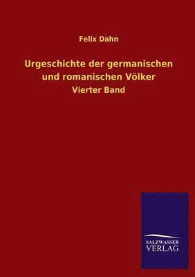 bokomslag Urgeschichte Der Germanischen Und Romanischen Volker