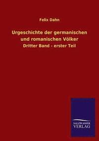 bokomslag Urgeschichte Der Germanischen Und Romanischen Volker