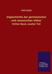 bokomslag Urgeschichte Der Germanischen Und Romanischen Volker