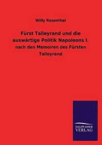 bokomslag Furst Talleyrand Und Die Auswartige Politik Napoleons I.