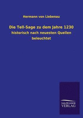 Die Tell-Sage Zu Dem Jahre 1230 1