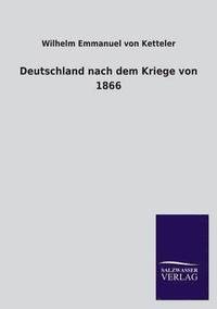 bokomslag Deutschland Nach Dem Kriege Von 1866