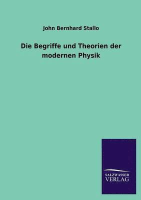 bokomslag Die Begriffe Und Theorien Der Modernen Physik