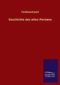 bokomslag Geschichte Des Alten Persiens