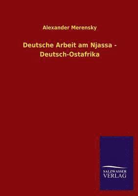 Deutsche Arbeit Am Njassa - Deutsch-Ostafrika 1