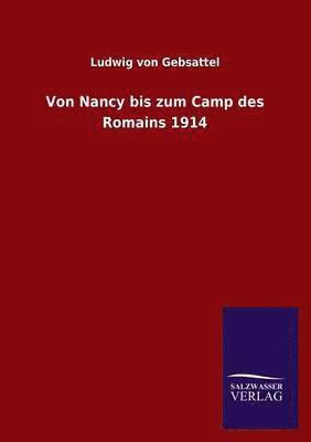 bokomslag Von Nancy bis zum Camp des Romains 1914