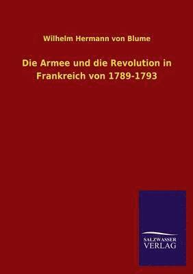 bokomslag Armee und die Revolution in Frankreich von 1789-1793