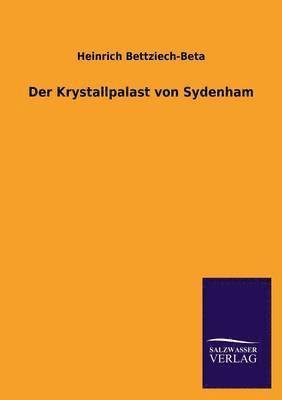 Der Krystallpalast von Sydenham 1