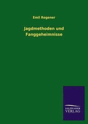 bokomslag Jagdmethoden und Fanggeheimnisse