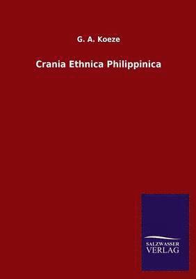 bokomslag Crania Ethnica Philippinica